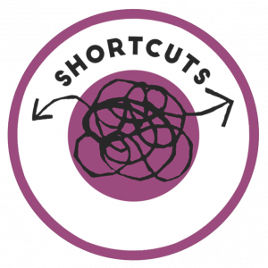 Shortcuts